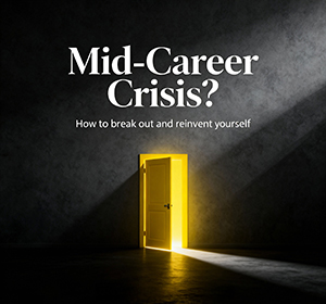 How to Overcome a Mid-Career Crisis?